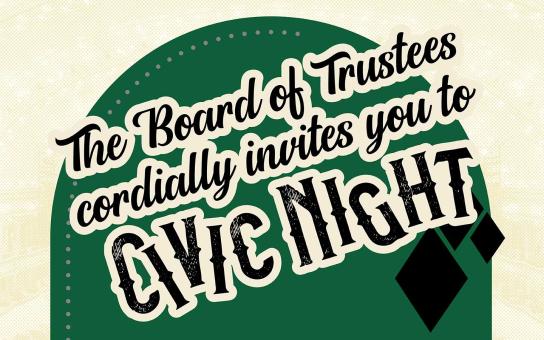 The Board of Trustees Cordially Invites You to Civic Night